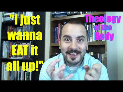 How Creation Woos Us to God!  Theology of the Body "Revealed" Conference Reflection