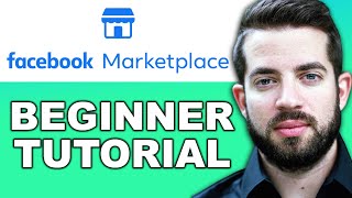 How to Use Facebook Marketplace for Beginners in 2024