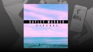 Closure (Clean Radio Edit) [Audio] - Hayley Warner