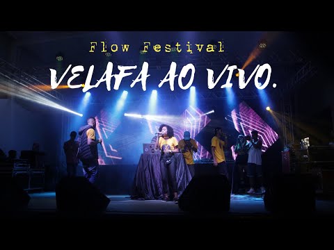 VELAFA - Ao Vivo No Flow Festival.
