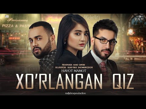 Xo'rlangan qiz (o'zbek film) | Хурланган киз (узбекфильм) 2020