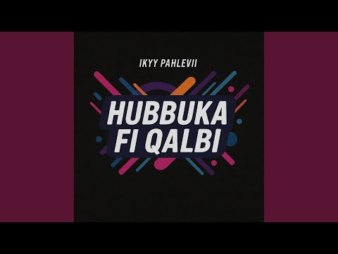 Hubbuka Fi Qalbi