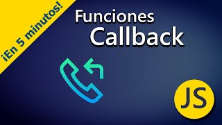 Callback en ¡5 minutos! - Javascript