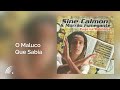 Sine Calmon & Morrão Fumegante - O Maluco Que Sabia - Fogo na Babilônia