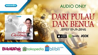 Download lagu Dari Pulau Dan Benua - Lagu Natal - Jeffry Rambing mp3