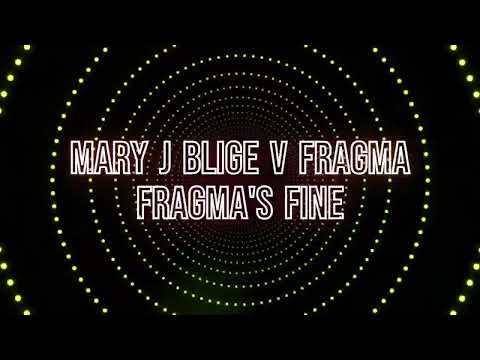 Mary J Blige v Fragma  - Fragma's Fine