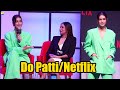 Kriti Sanon's OTT Debut Do Patti Announcement With Kanika Dhillon | Kajol | Next On Netflix