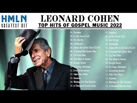 Leonard Cohen Greatest Hits Playlist 2022 - Leonard Cohen Full Album 2022 - Best of Leonard Cohen