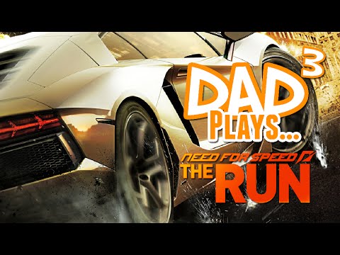 Dad³ Plays... Need for Speed: The Run