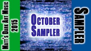 Matt's Dark Art Music - October 2015 Sampler