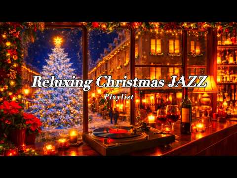 Relaxing Christmas JAZZ 2025｜Cozy Christmas Town Night Café for Relax, Stroll & Unwind – 4 Hours