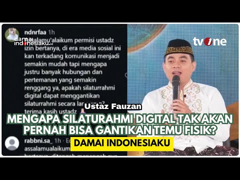 Mengapa Silaturahmi Digital Tak Akan Pernah Bisa Gantikan Temu Fisik? | DAMAI INDONESIAKU