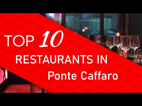 Top 10 best Restaurants in Ponte Caffaro, Italy