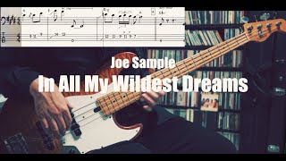 Joe Sample - In All My Wildest Dreams (Bass Cover) *Get the PDF on Patreon