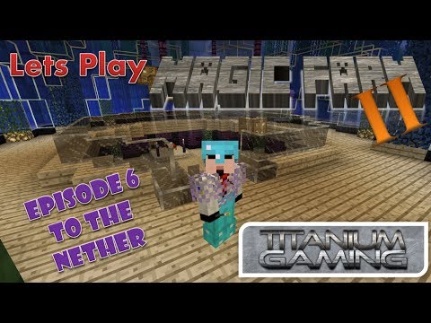 Lets Play Magic Farm 2 - 6 - To the Nether