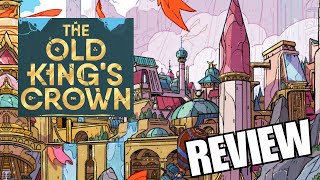The Old King's Crown Review | This, or ARCS?