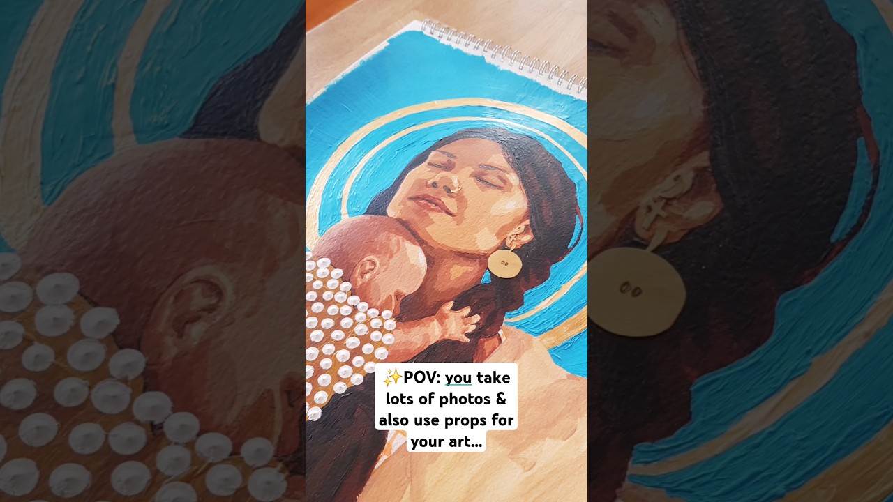 🤔 You use photos & props to make paintings! #pov #bts #art #artist #mother #child #parenthood #love