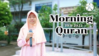 Morning Quran (19/8/2022) ด.ญ.วรารัตน์ อิ๊สมาแอล ป.6/1