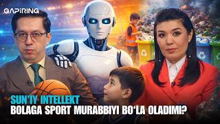 Sun’iy intellekt bolaga sport murabbiyi bo‘la oladimi? | GAPiRING