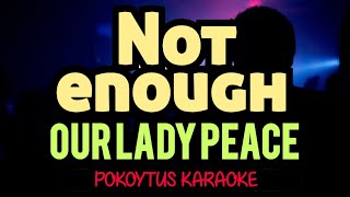 Not Enough 🎤 Our Lady Peace (karaoke) #minusone  #karaoke  #lyricvideo  #lyrics