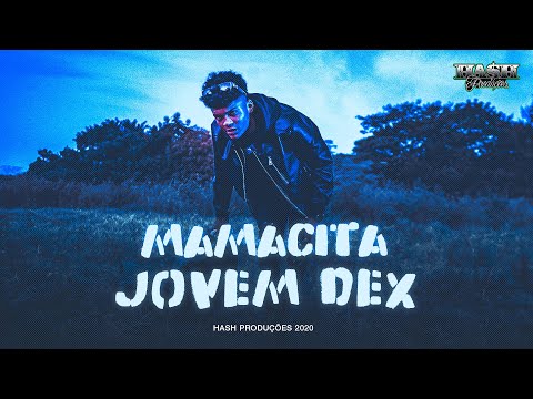 Jovem Dex - Mamacita