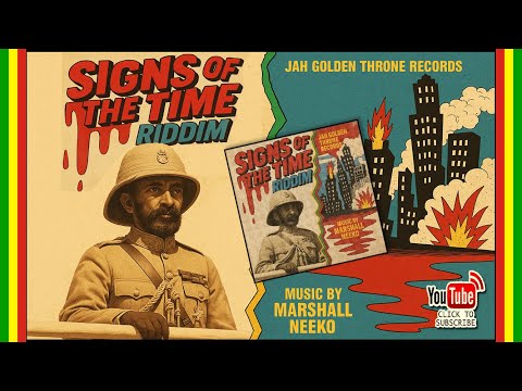 Various Artists - Signs Of The Time Riddim (Jah Golden Throne x Marshall Neeko) New Reggae 2025