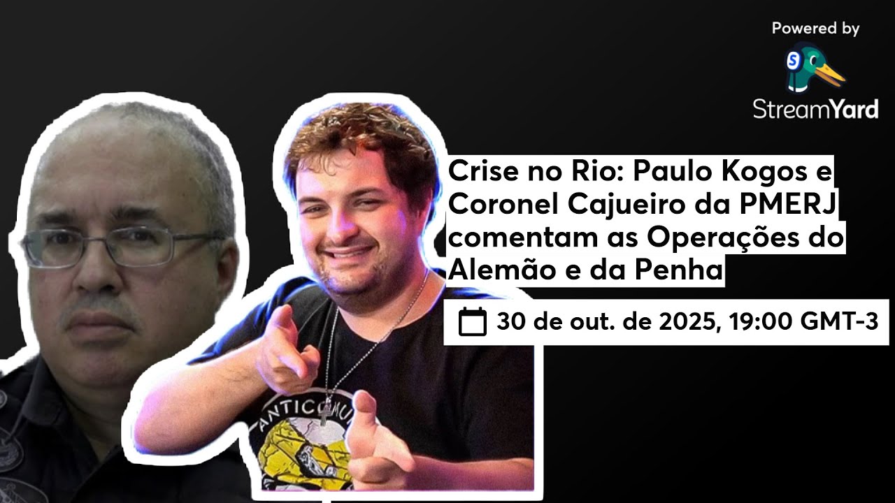 Crise no Rio: Paulo Kogos e Coronel Cajueiro da PMERJ comentam as Operações do Alemão e da Penha