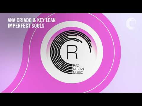 VOCAL TRANCE: Ana Criado & Key Lean - Imperfect Souls (RNM) + LYRICS