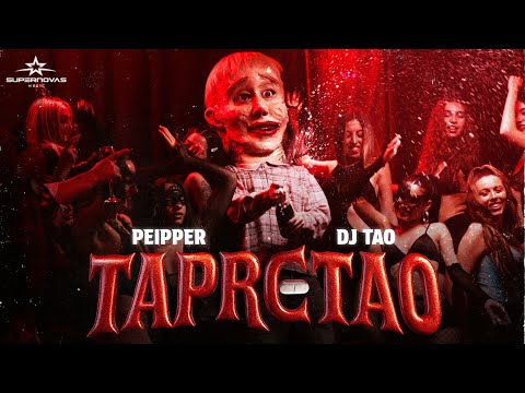 TAPRETAO - Peipper X Dj Tao