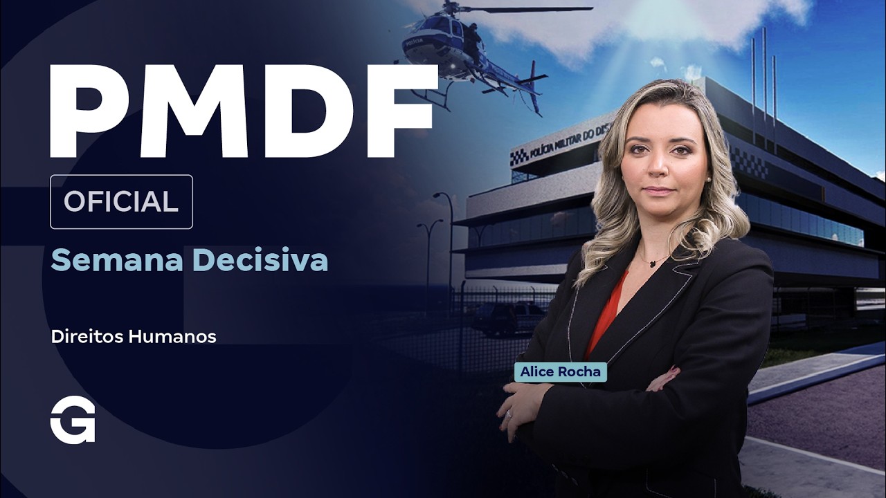 Concurso PMDF Oficial | Semana Decisiva | Direitos Humanos com Alice Rocha