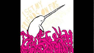 I Set My Friends On Fire - HxC 2 Step