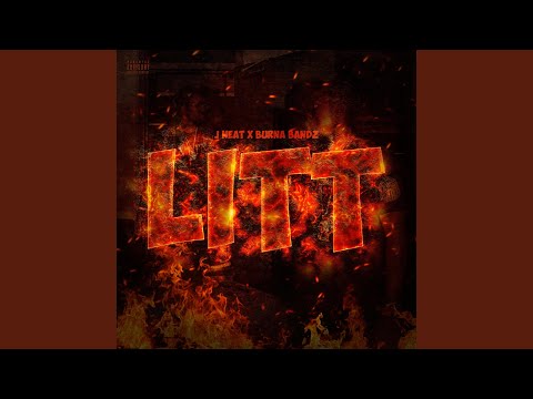 LIT (feat. Burna Bandz)