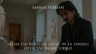 Download lagu Duta Modjo ft Ammar Febrian - Kisah Tak Bertuan mp3