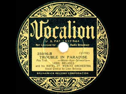 1933 Leon Belasco - Trouble In Paradise (Leon Belasco, vocal)