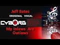 READ DESCRIPTION - Jeff Bates My Inlaws Are Outlaws ORIGINAL VOCAL