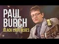 Paul Burch "Black Lady Blues"