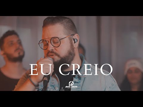 Pierre Antonio - Eu Creio (Clipe Oficial)