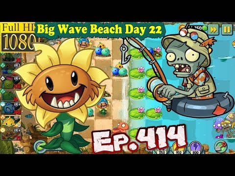 Plants vs. Zombies 2 - New Fisherman Zombie - Big Wave Beach Day 22 (Ep.414)
