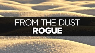 [LYRICS] Rogue - From The Dust