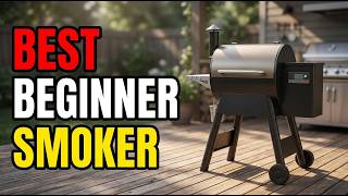TOP 5 Best Smokers for Beginners 2026 | An Easy Way to Get Into the World of BBQ