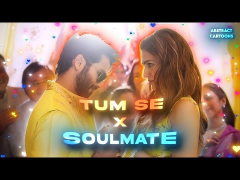 Tum Se x Soulmate (Mashup) | Abstract Cartoons | Arijit Singh | Raghav Chaitanya