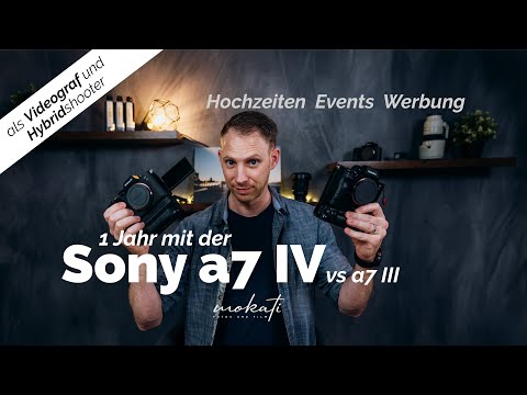 Fazit: 1 Jahr mit der Sony a7IV als Videograf und Hybridshooter für Hochzeit und Werbung