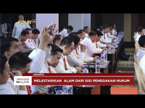 PRESISI UPDATE: BARESKRIM POLRI BUKA LATKATPUAN PENYIDIK BIDANG KEHUTANAN &amp; PERKEBUNAN 130125 19.00