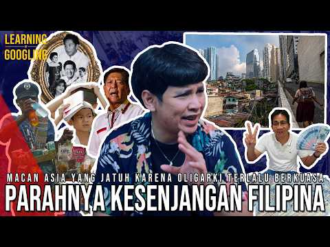 FILIPINA MAKIN KAYA, TAPI RAKYATNYA TETAP MISKIN! Dikuasai Oligarki? | Learning By Googling