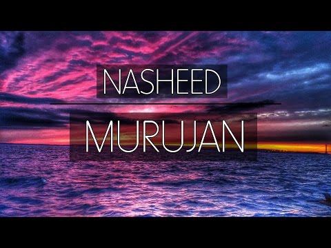 Murujan - Beautiful Nasheed | One Deen