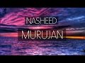 Murujan Beautiful Nasheed One Deen