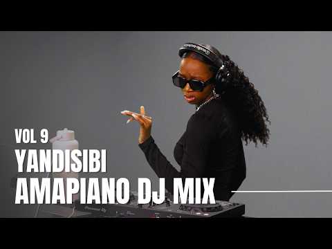 YandiSibi | Dance Amapiano Mix | Vol 9