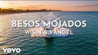 Wisin &amp; Yandel - Besos Mojados (Audio)
