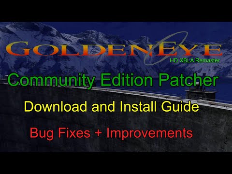 Goldeneye 007 XBLA - Community Edition Patcher - Download and Install Guide