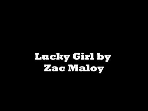 Lucky Girl by Zac Maloy